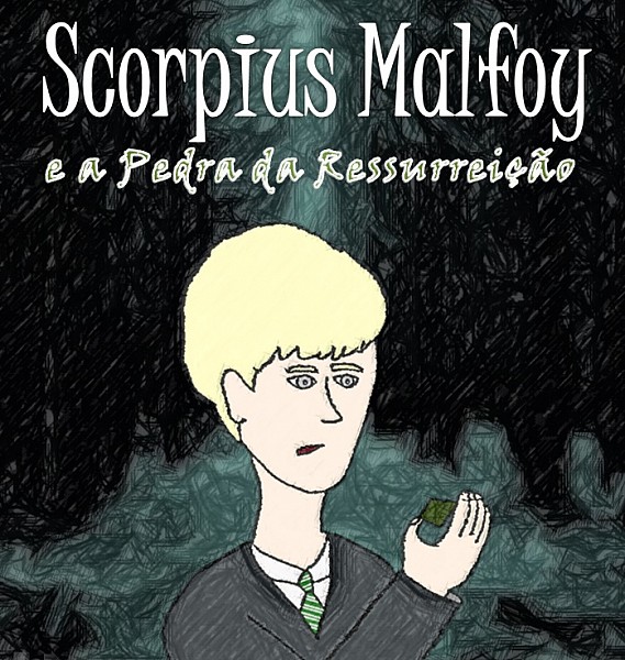 Scorpius Malfoy e a Pedra da Ressurreição