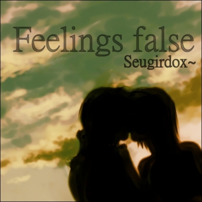 Feelings False