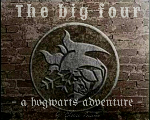 The Big Four - A Hogwarts Adventure -