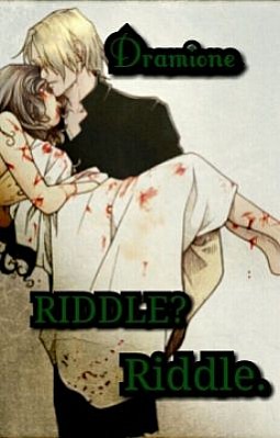 Dramione - RIDDLE?Riddle.