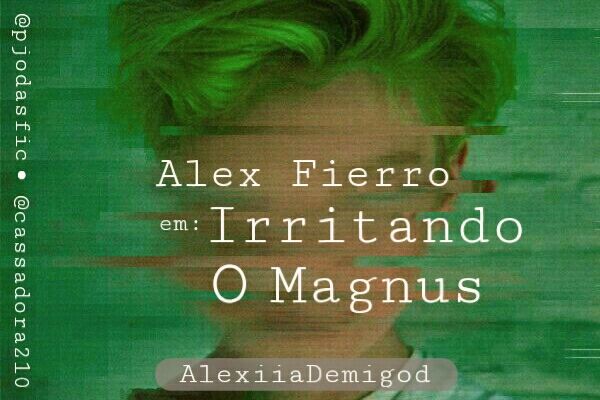 Alex Fierro em: Irritando o Magnus