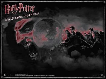 Harry Potter e a Guerra Vampírica - com Trailer