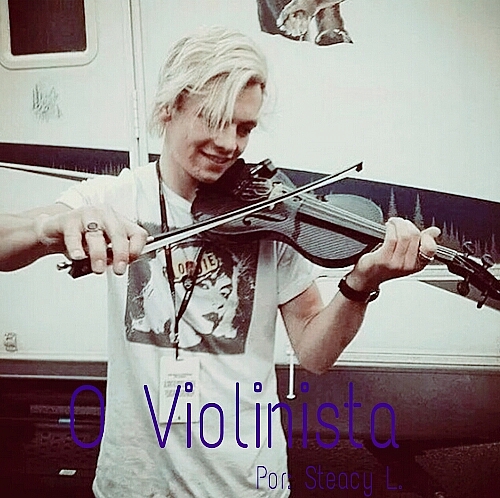 O Violinista.