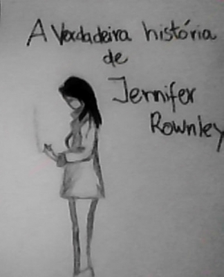 A Verdadeira História De Jennifer Rownley