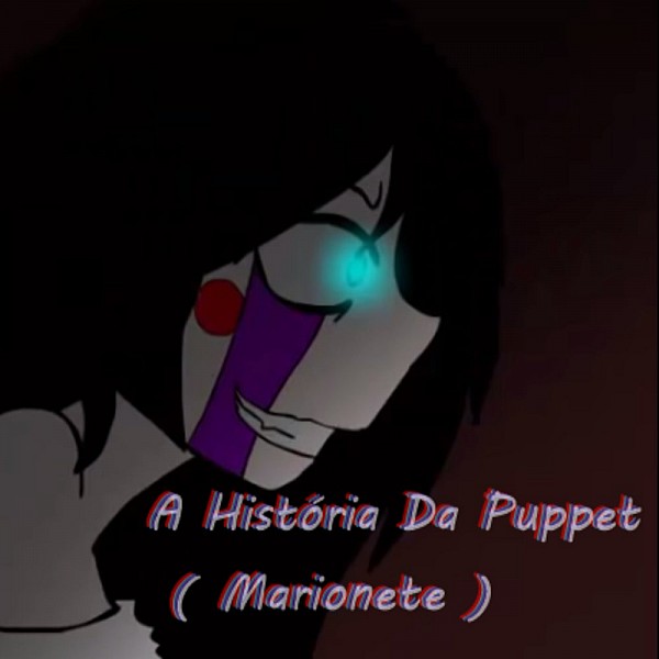 Five Nights At Freddys - Puppet , a História