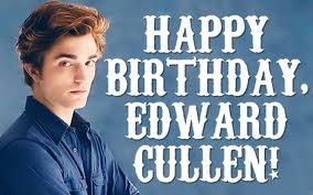 Happy Birthday Edward Cullen