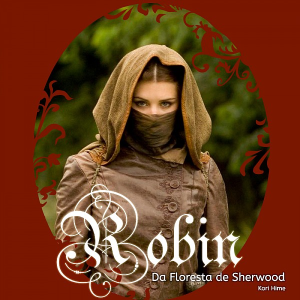 Robin - Da Floresta de Sherwood
