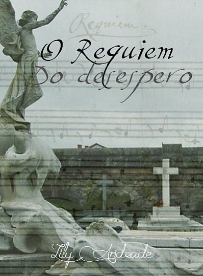 O Réquiem do Desespero