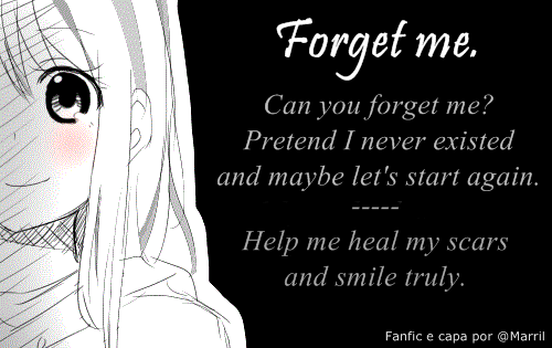 Forget me.