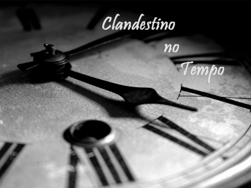 Clandestino No Tempo