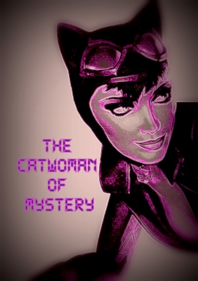 The Catwoman Of Mystery
