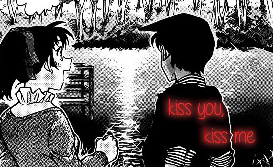 kiss you, kiss me