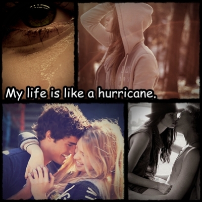 My Life Is Like A Hurricane.