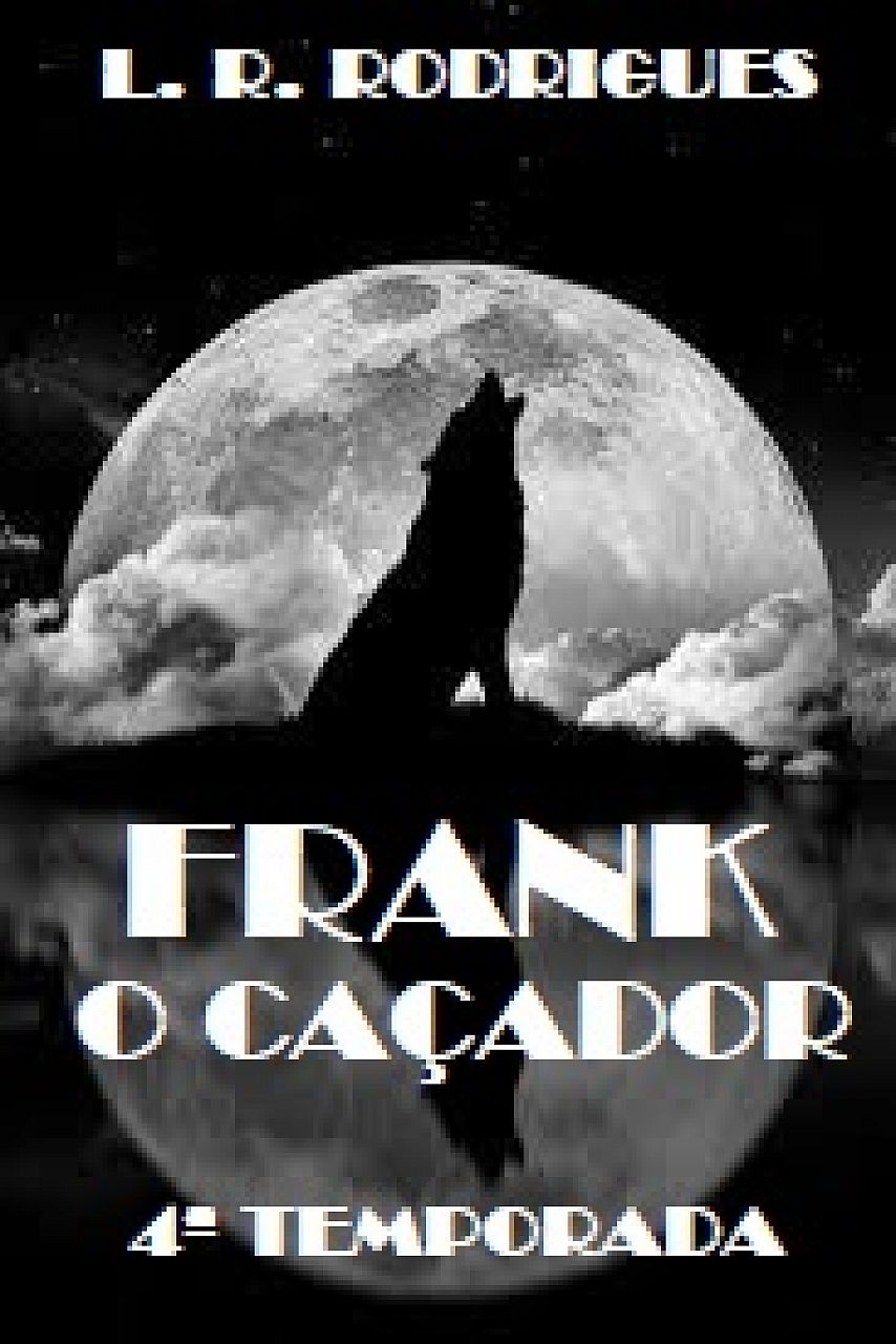 Frank - O Caçador 4ª Temporada