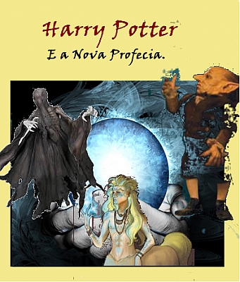 Harry Potter e a Nova Profecia.