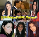 Quem Matou Paulina Martins?