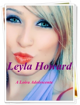 Leyla Howard - A Loira Adolescente