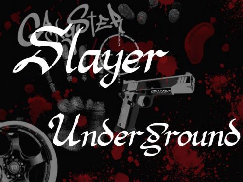 Slayer Underground