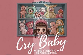 CRY BABY - The Storyfic