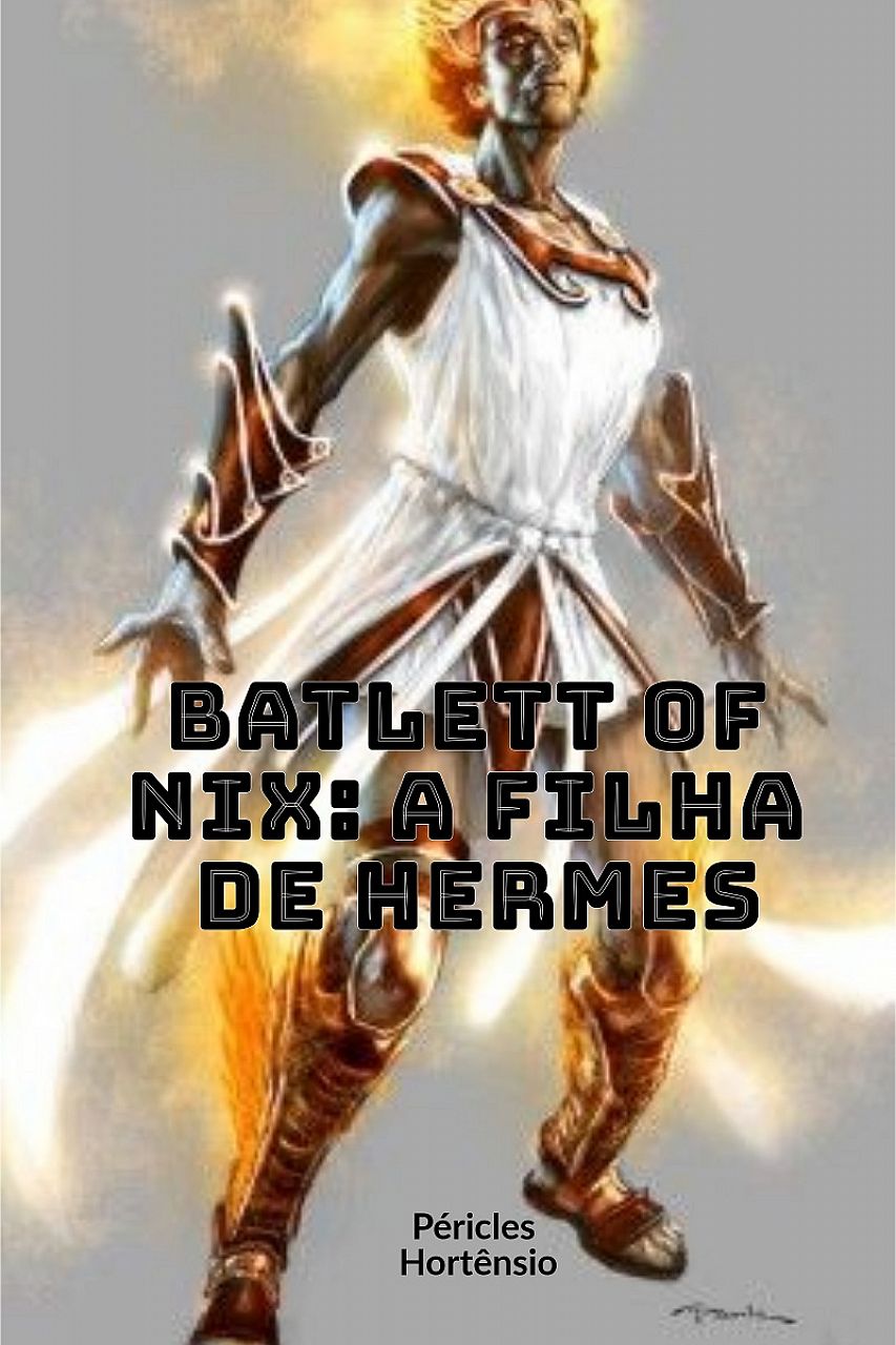 A Filha de Hermes - Batlett of Nix