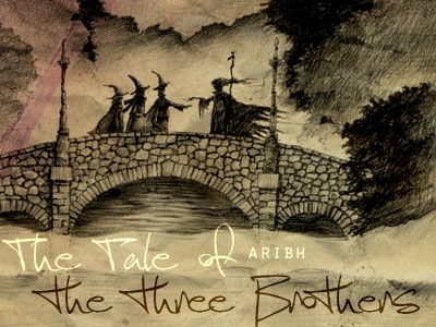 The Tale Of The Three Brothers