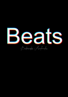 Beats.