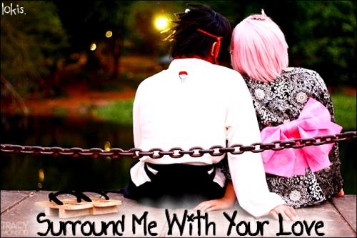 Surround Me With Your Love