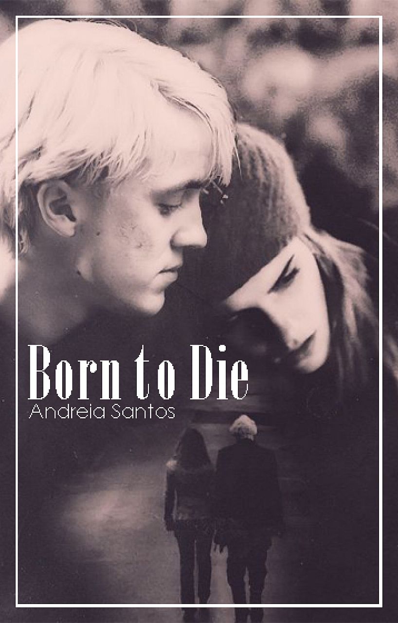 Born to Die: Um conto Dramione
