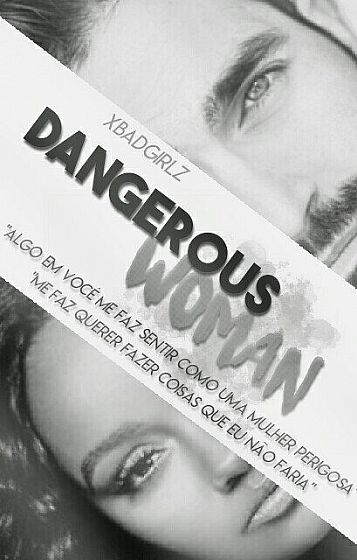 Dangerous Woman • FourShot