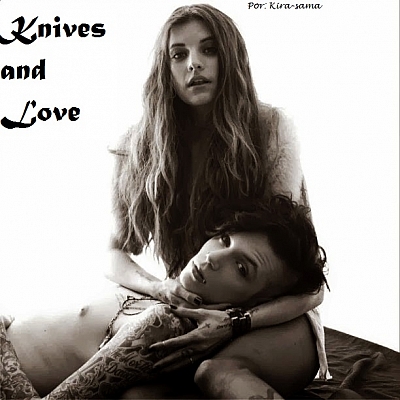 Knives and Love