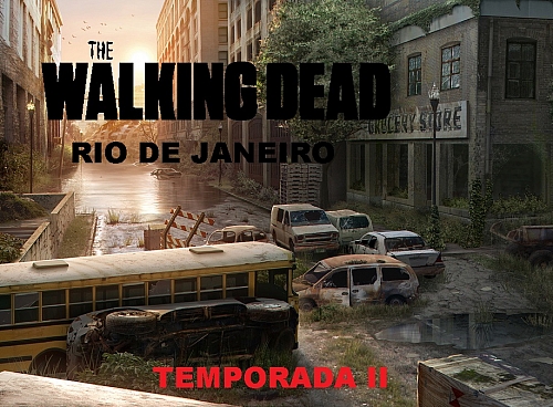 The Walking Dead - Rio de Janeiro/ Temporada II