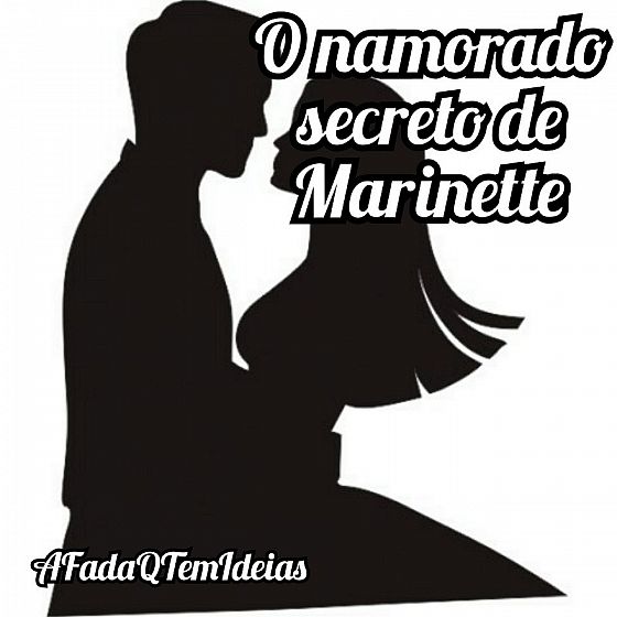 O namorado secreto de Marinette