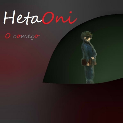 Hetaoni-O Começo