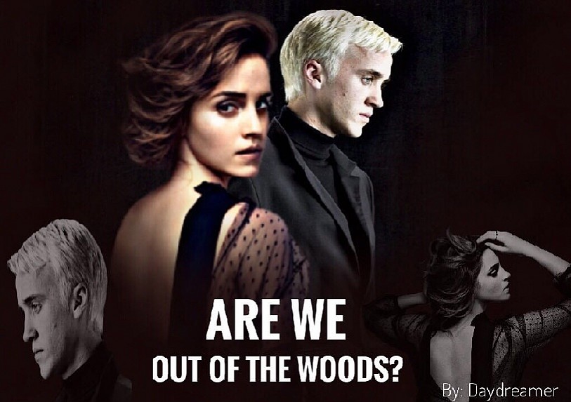 Out Of The Woods Dramione