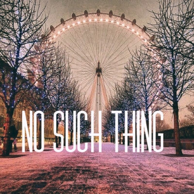 No Such Thing