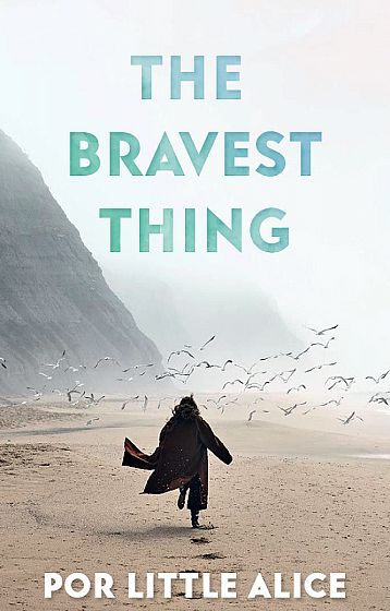 The Bravest Thing