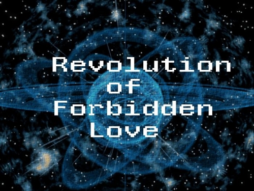 Revolution Of Forbidden Love