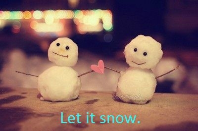 Let It Snow.