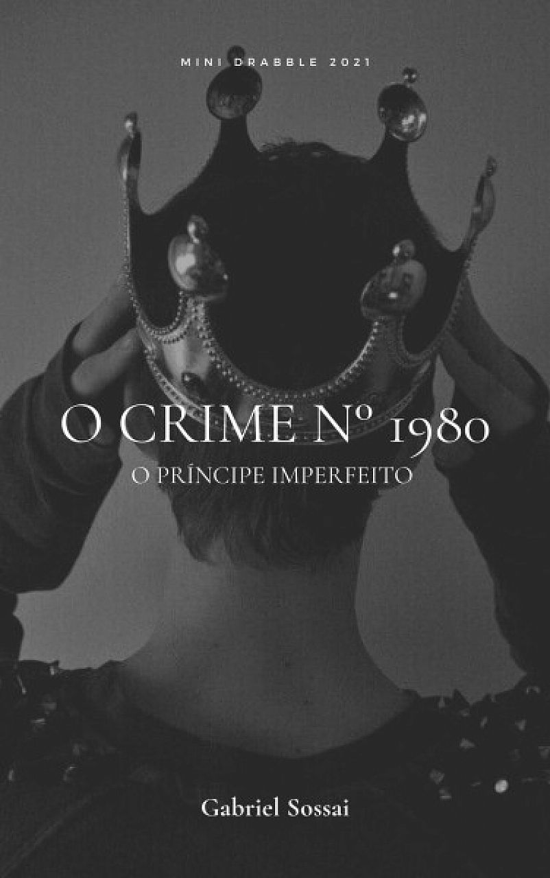 Drabble 2021 - O Crime de Nº 1980