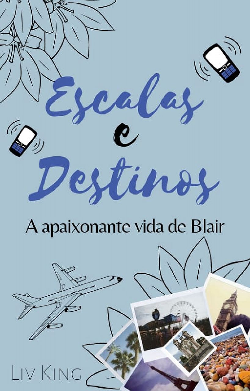 Escalas e Destinos - A apaixonante vida de Blair