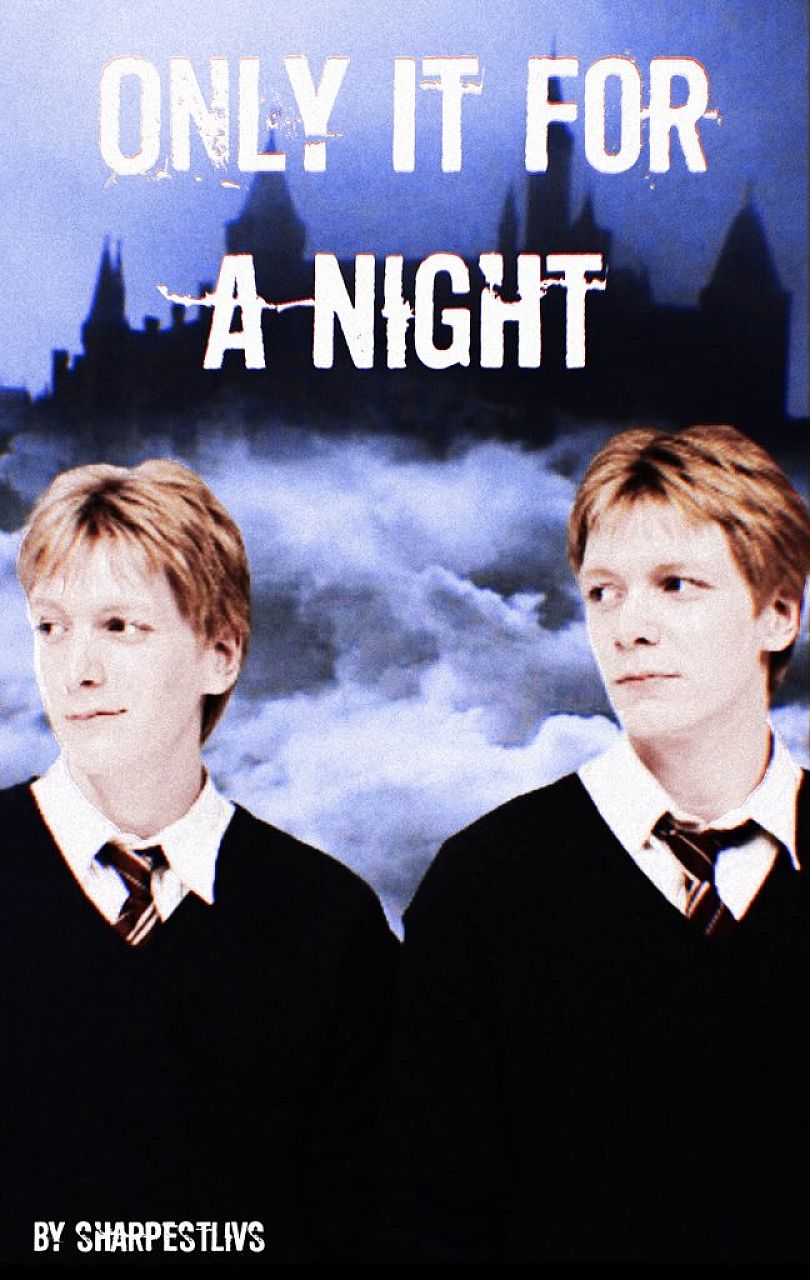 Only It For a Night || TWINCEST WEASLEY