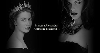 Princesa Alexandra: A filha de Elizabeth II