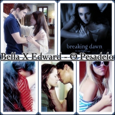 Bella X Edward - o Pesadelo