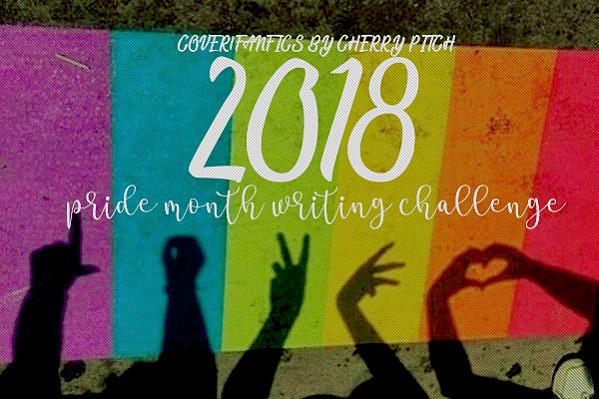 2018s Pride Month Writing Challenge