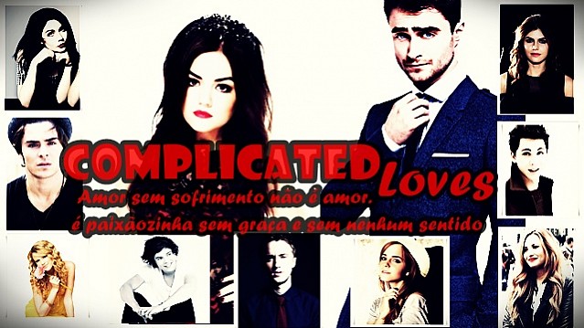 Complicated Loves