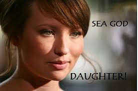Sea god daughter!