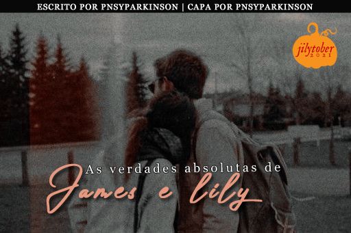 As verdades absolutas de James e Lily