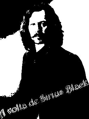 O Retorno de Sirius Black