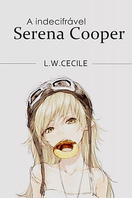 A indecifrável Serena Cooper