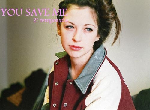 You Save Me - 2 Temporada